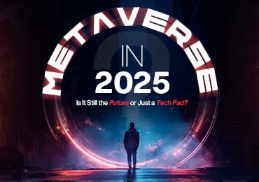 Metaverse in 2025: Is It Still the Future or Just a Tech Fad?
