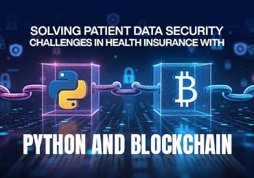 Solving Patient Data Security Challenges in Health Insurance with Python and Blockchain